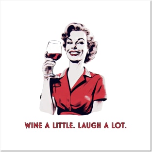 Wine a little. Laugh a lot. Posters and Art